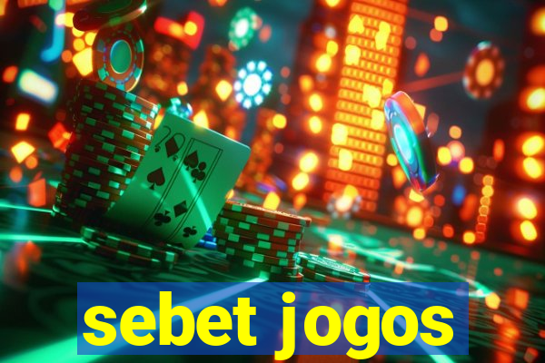 sebet jogos